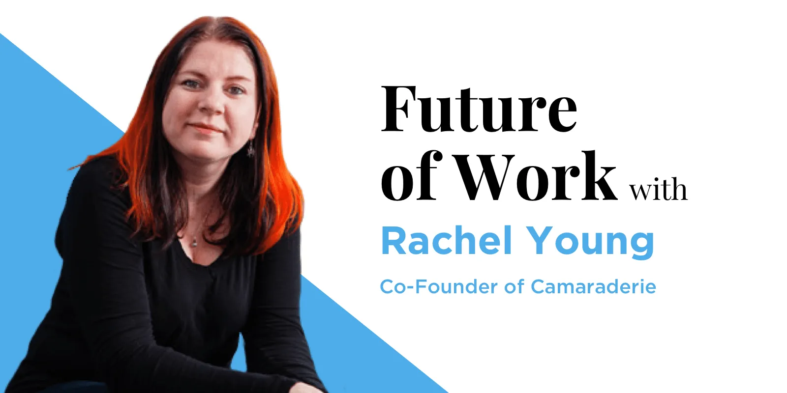 Future of work with Rachel Young