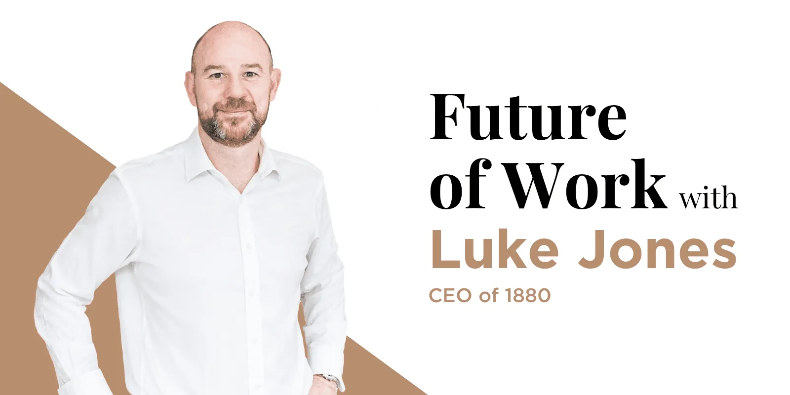 Future of work with Luke Jones