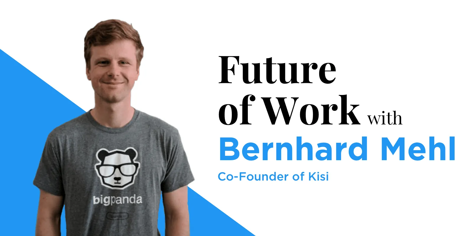 Future of work with Bernhard Mehl