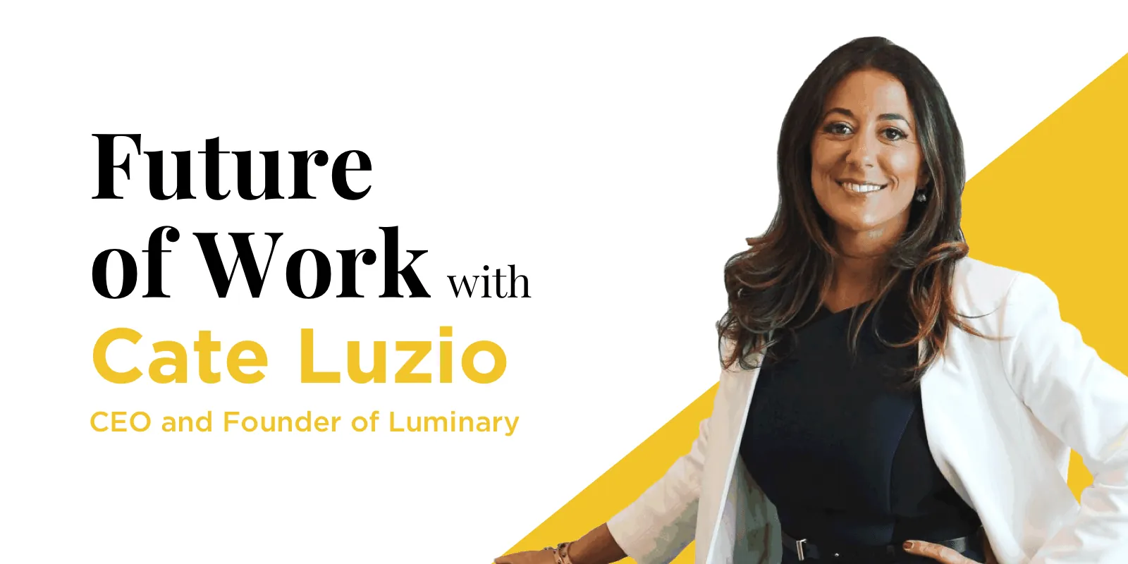 Future of Work with Cate Luzio
