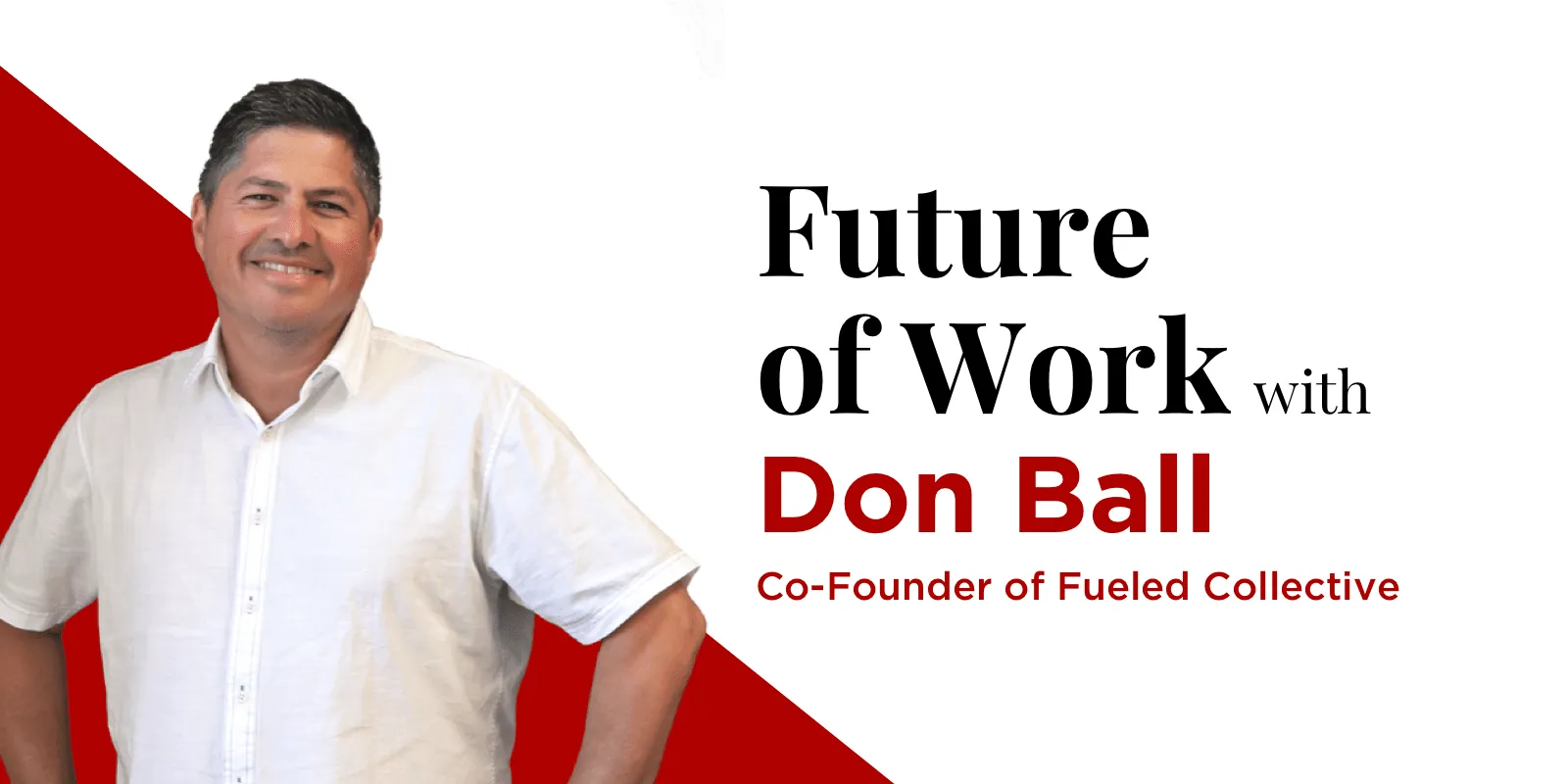 Future of Work with Don Ball