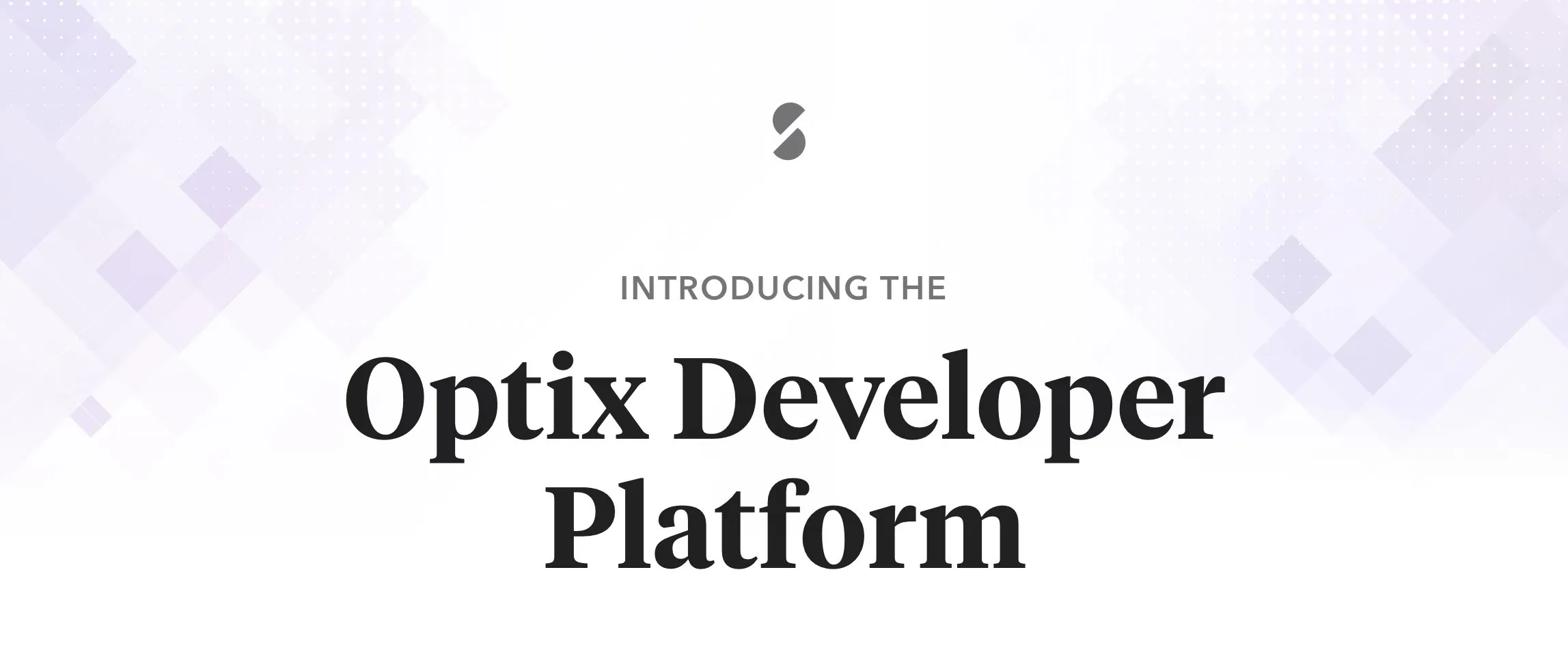 Introducing the Optix developer platform