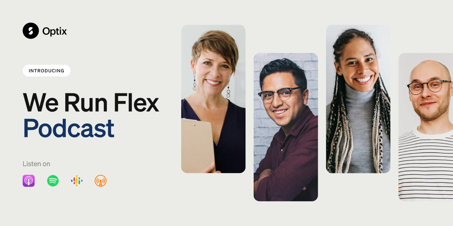 We Run Flex Podcast powered by Optix